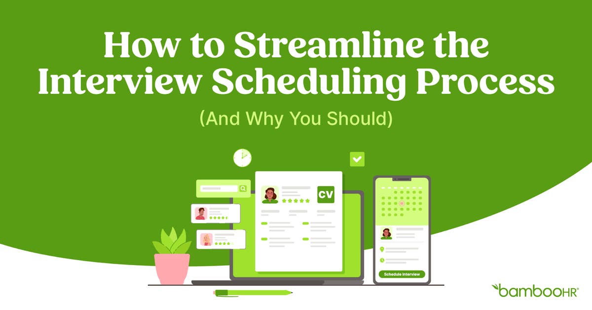 How to Streamline the Interview Scheduling Process (And Why You Should)