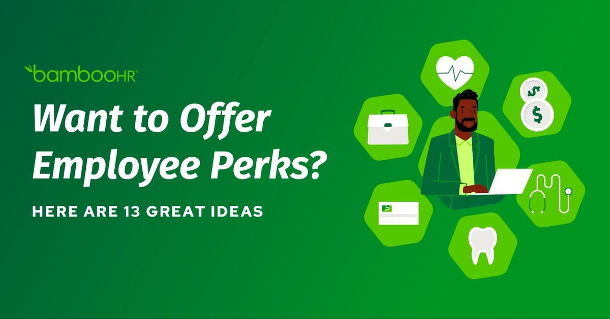 Want to Offer Employee Perks? Here Are 13 Great Ideas