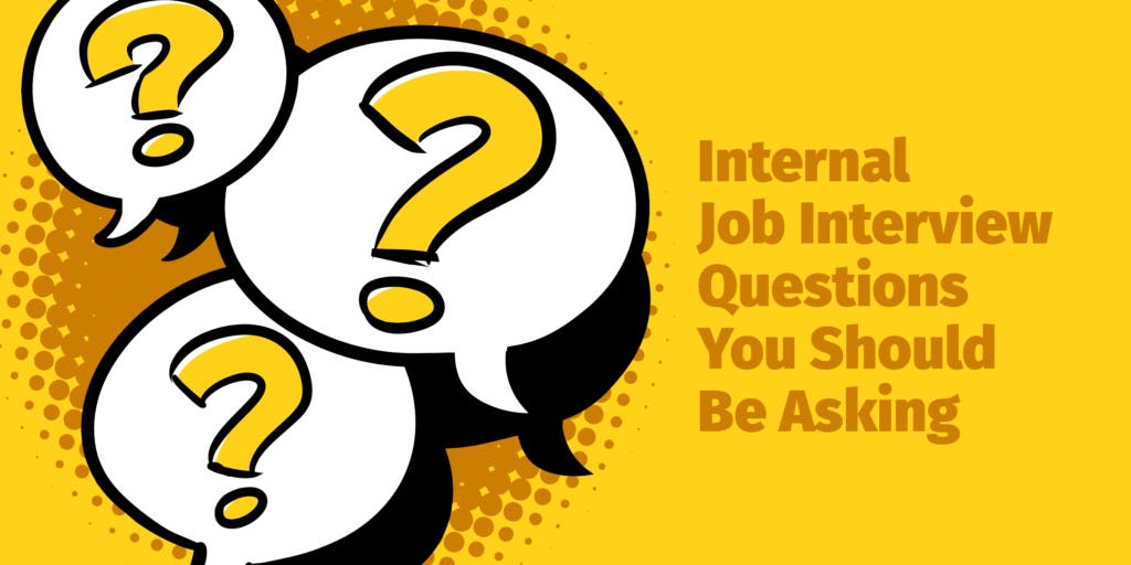 The 30+ Best Questions for an Internal Interview