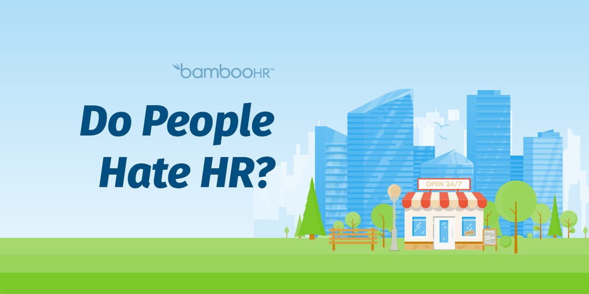 Do People Hate Hr Infographic Bamboohr Blog 