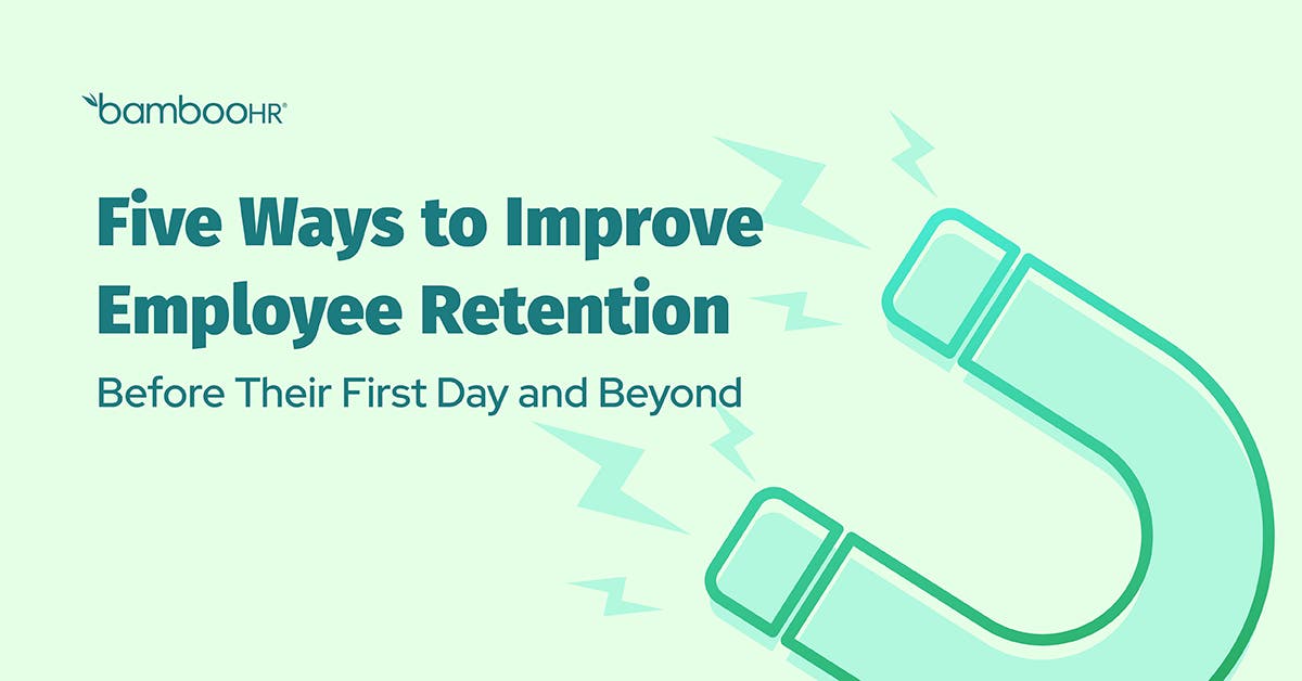 Five Ways to Improve Employee Retention Before Their First Day and Beyond