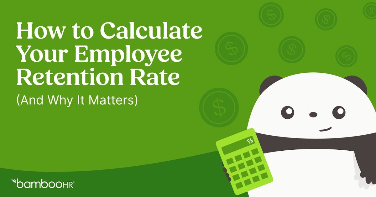 How To Calculate Your Employee Retention Rate (and Why It Matters)