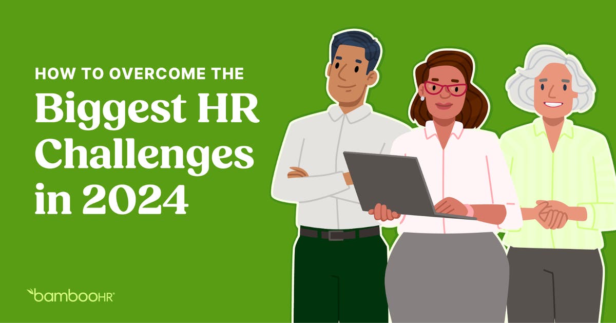 How to Overcome the Biggest HR Challenges in 2024