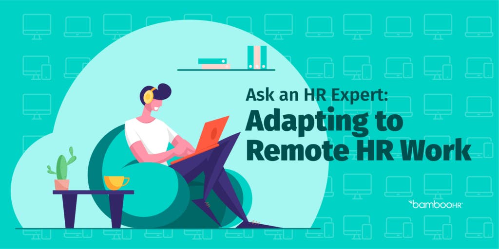 ask-an-hr-expert-adapting-to-remote-hr-work-bamboohr-blog