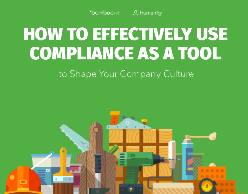 How To Effectively Use Compliance As A Tool To Shape Your Company ...