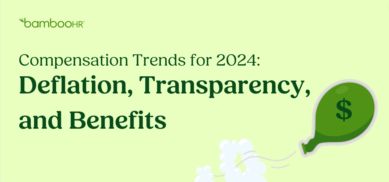 Compensation Trends For 2024 Deflation Transparency And Benefits   Media 10b923519af3b5e0341de54615728afd1474f274d 