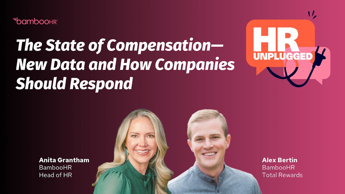 HR Unplugged Episode 36: The State of Compensation—New Data and How ...