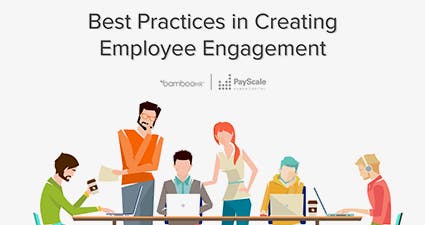 Creating Employee Engagement - What You Need To Know | BambooHR | BambooHR