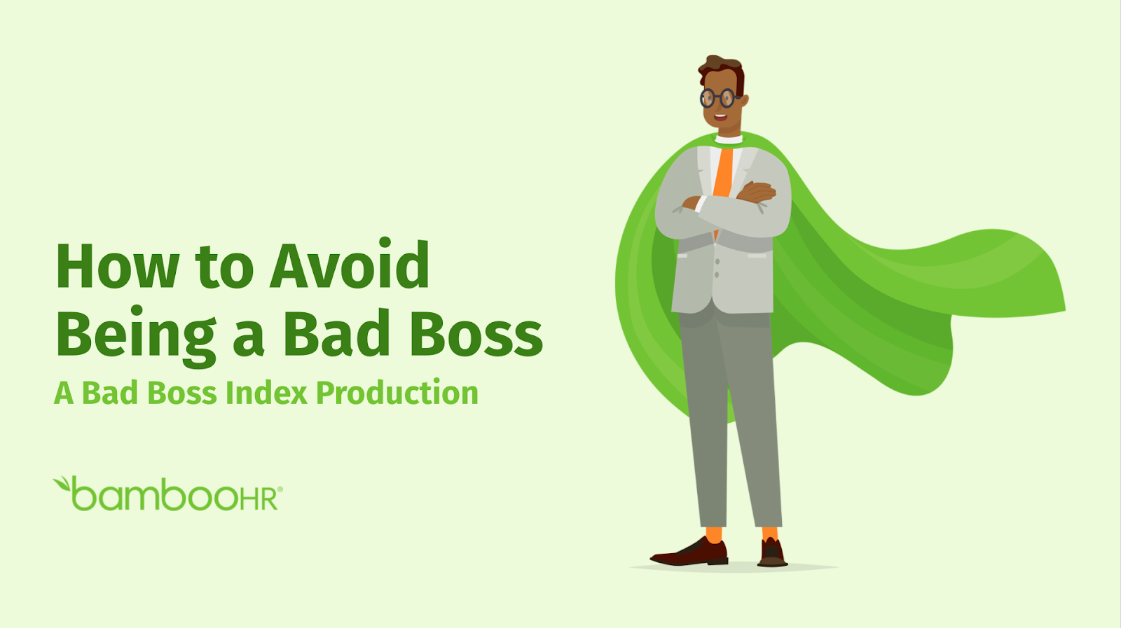 How To Avoid Being A Bad Boss | BambooHR