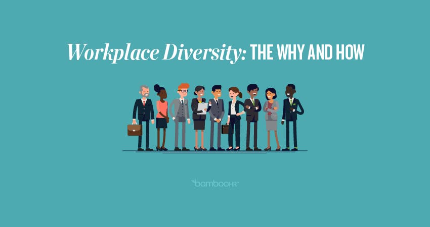 Workplace Diversity: The Why and How | BambooHR