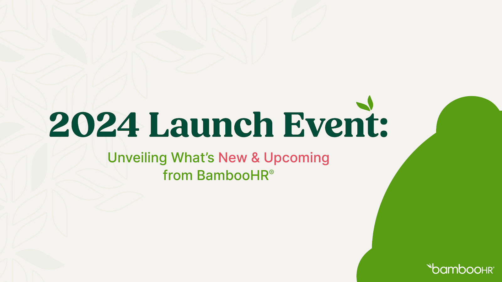 2024 Launch Event Unveiling What S New Upcoming From BambooHR   Media 16fd5b23b6d678e3738310a993006a087ad567831 