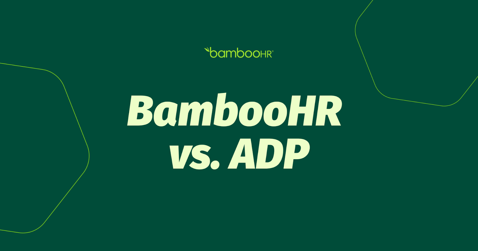 BambooHR Vs. ADP | Compare Features & Services | BambooHR